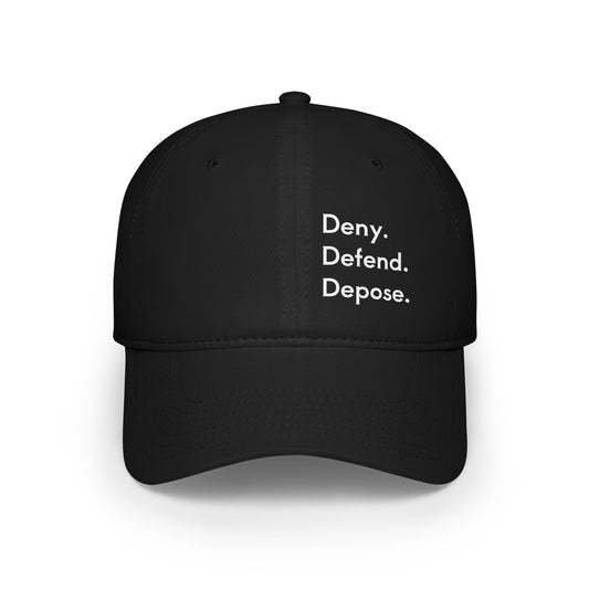 Deny. Defend. Depose. Low Profile Baseball Cap - Stylish Black Cap for Everyday Wear